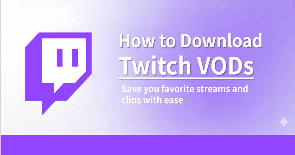 how to download Twitch VOD